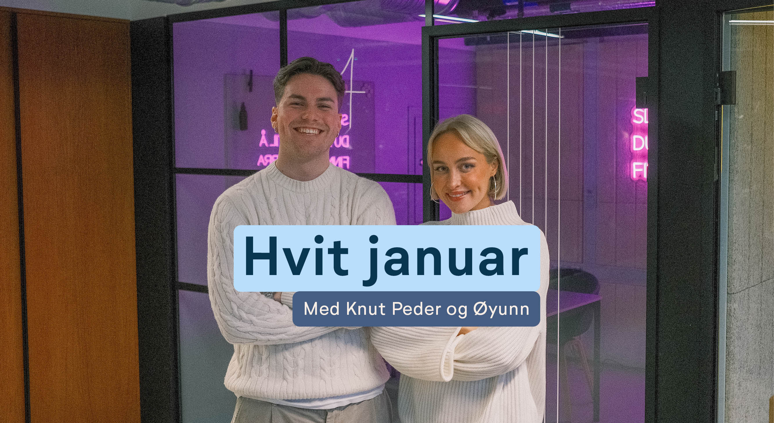 Øyunn og Knut Peder tester hvit januar hovedbilde med banner